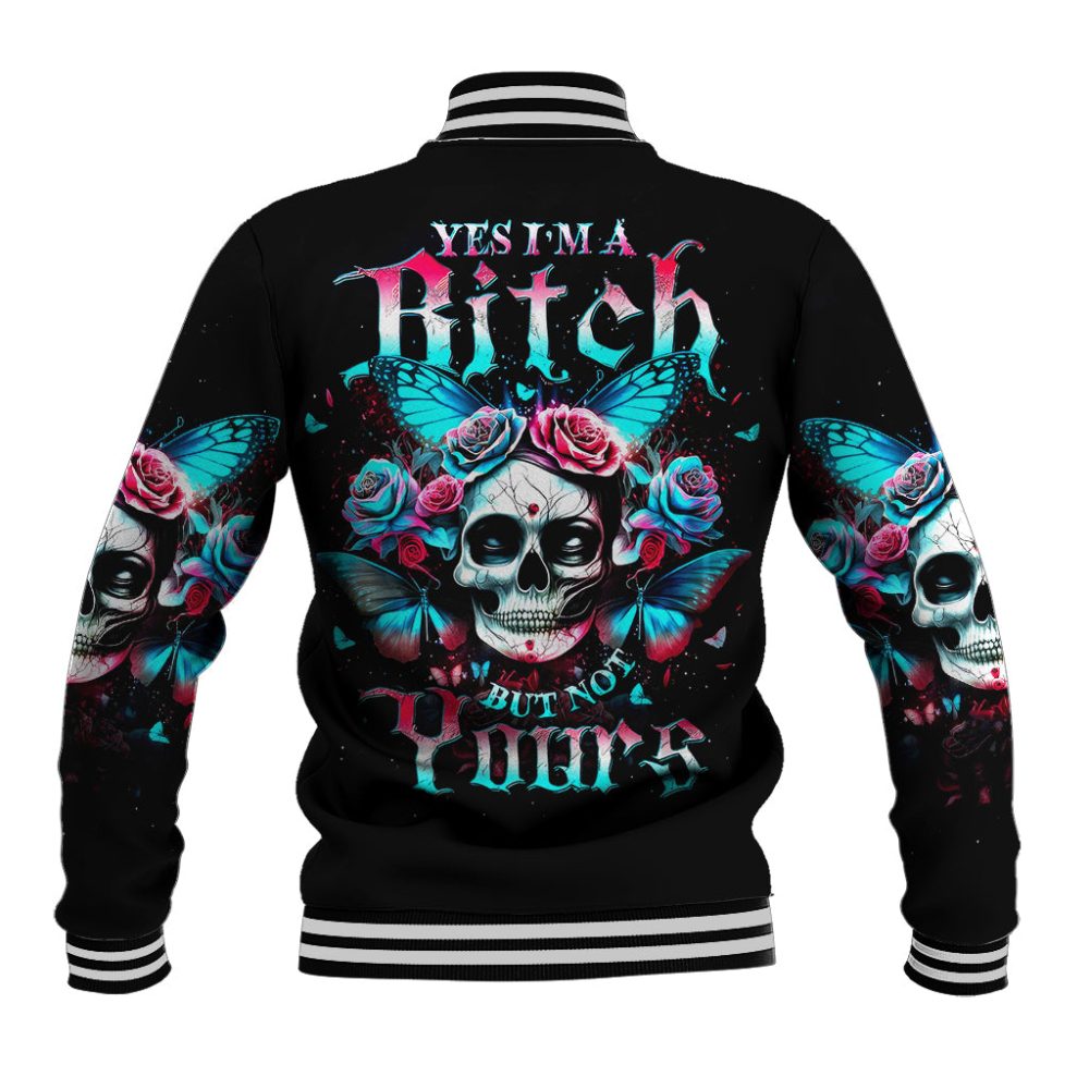 Butterfly Skull Baseball Jacket Yes I'M Bitch But Not Your Dt01